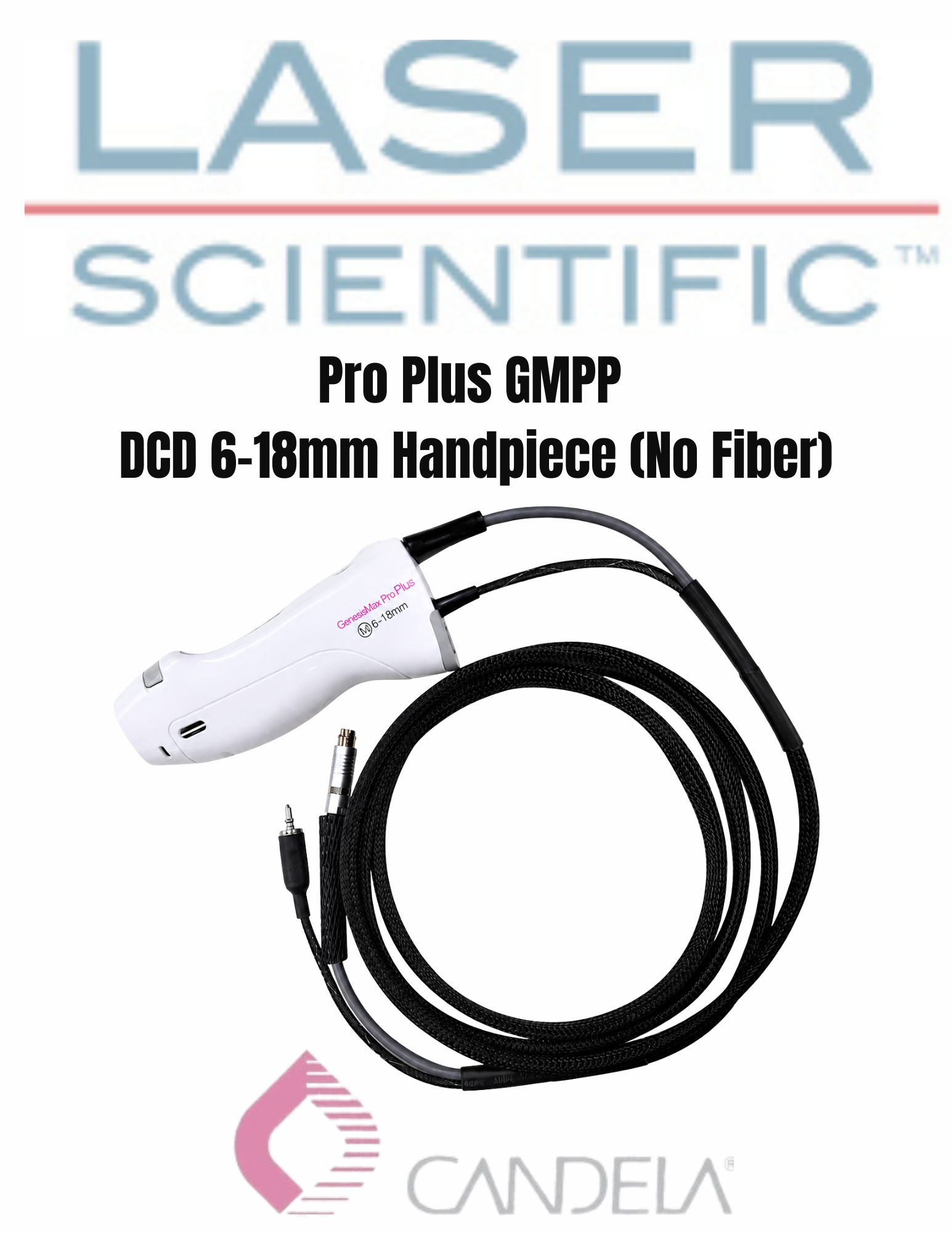 Candela Pro Plus GMPP DCD Delivery System 6-18mm (NO fiber) 7123-CE-0632